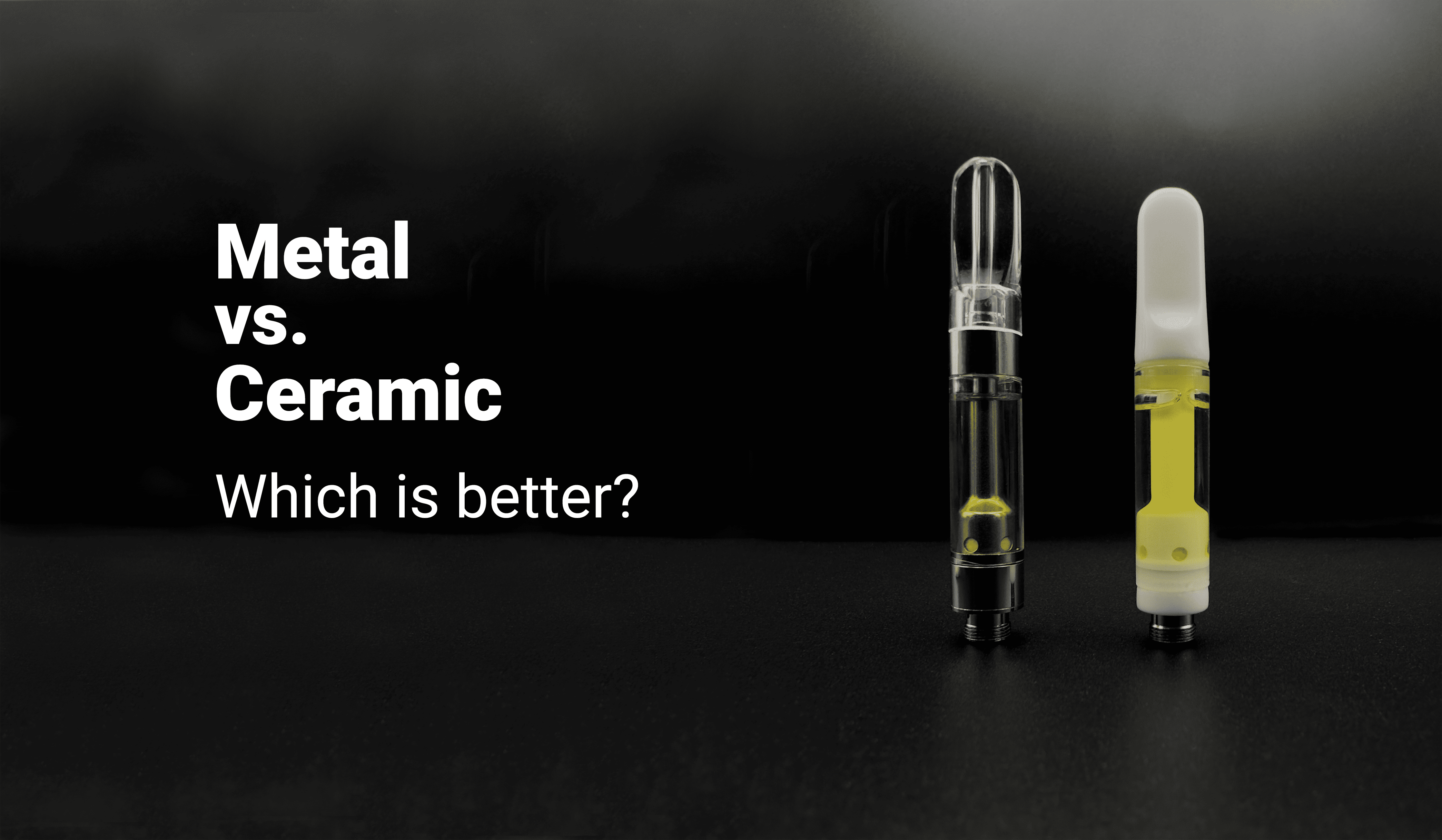 Metal vs. ceramic vape cartridges: Which is better?